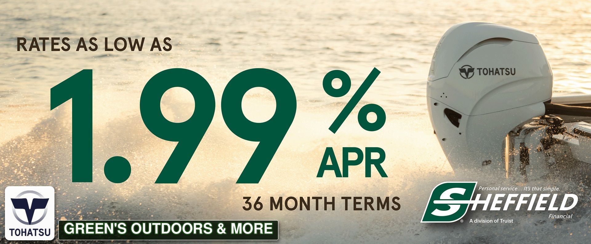 Tohatsu 1.99% APR financing — Green's Outdoors & More