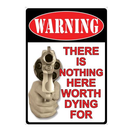 Tin Sign Not Worth Dying