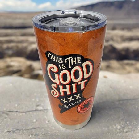 Tumbler 20oz The Good Shit