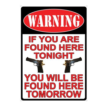 Tin Sign If You Are Found Here